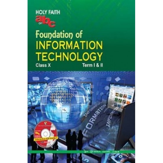 Holy Faith abc Of Foundation Of Information Technology For Class X Term I And II