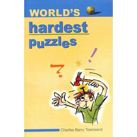 Worlds Hardest Puzzles by Charles Barry Townsend