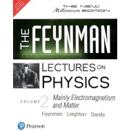Feynman Lectures On Physics Vol 2 Mainly Electromagnetism & Matter by Richard P Feynman, Robert B Leighton, Matthew Sands Feynman Lectures On Physics Vol 2 Mainly Electromagnetism & Matter by Richard P Feynman, Robert B Leighton, Matthew Sands
