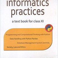 Informatic Practice A Text Book For Class 11 Cbse by Sumita Arora