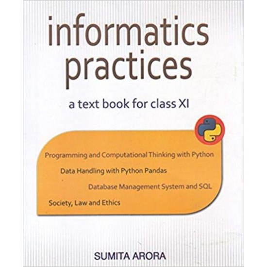 Informatic Practice A Text Book For Class 11 Cbse by Sumita Arora
