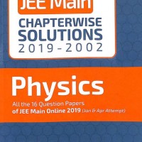 Physics Jee Main Chapterwise Solutions 2019-2002 by Arihant Prakashan