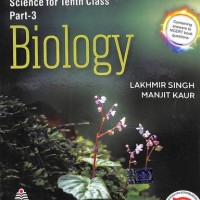 Biology Science Class 10 Part 3 Cbse 2021 by Manjit Kaur, Lakhmir Singh