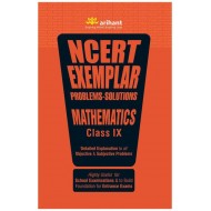 Ncert Exemplar Problems-Solutions Mathematics Class 9th - Detailed Explanation to All Objective & Subjective Problems by Arihant Experts Ncert Exemplar Problems-Solutions Mathematics Class 9th - Detailed Explanation to All Objective & Subjective Problems by Arihant Experts