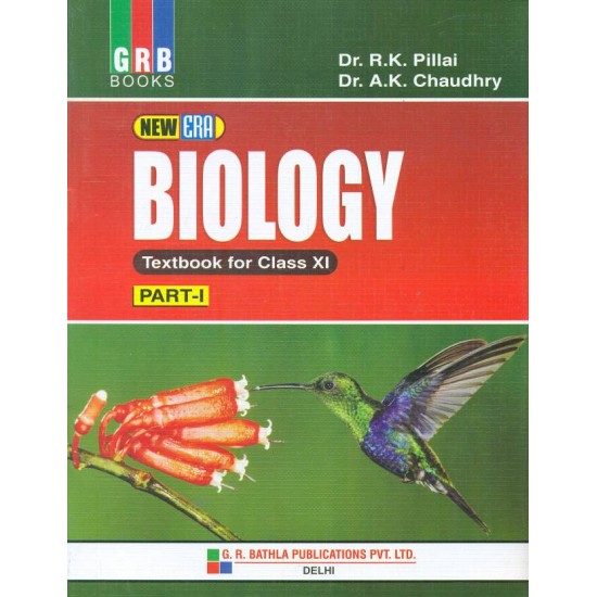 New Era Biology Textbook for Class 11 (Part 1)  (English, Paperback, A. K. Chaudhry, R. K. Pillai)