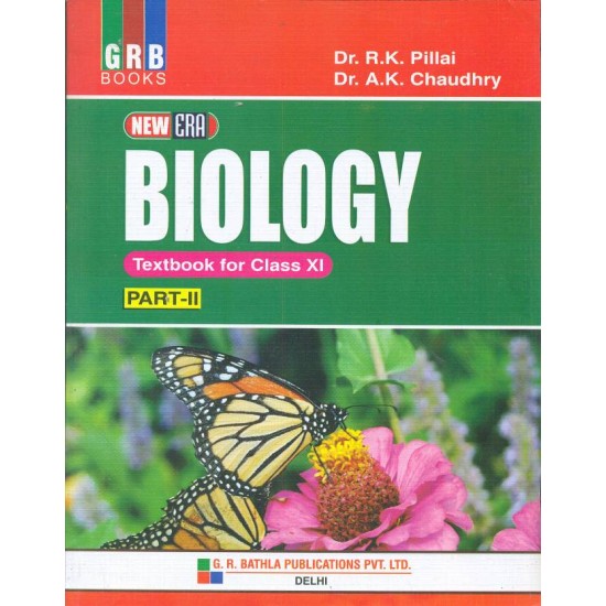 New Era Biology Textbook for Class 11 (Part 2)  (English, Paperback, R. K. Pillai, A. K. Chaudhry)