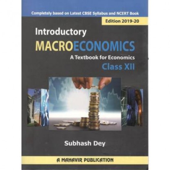 Introductory Macroeconomics Class 12 by Subhash Dey by Subhash Dey