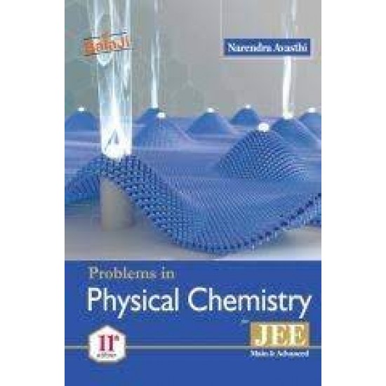 Shri Balaji Problems in Physical Chemistry For JEE 11th Edition by N Avasthi