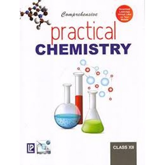 Comprehensive Practical Chemistry For Class 12 (For 2019 Examination): v. XII N. K. Verma; B.K. Vermani; K.K. Rehani; Neera Verma