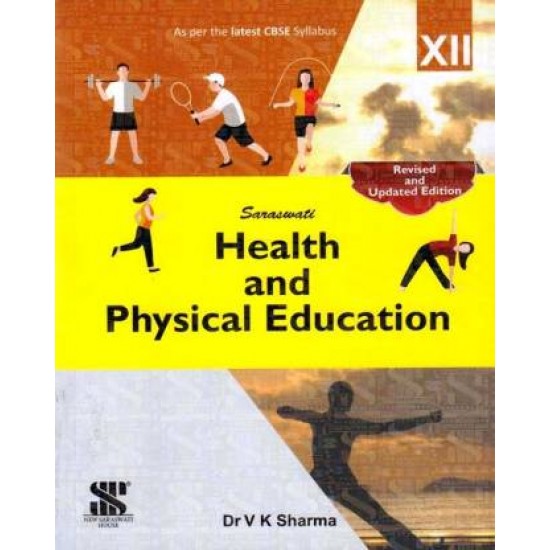 Health and Physical Education Class 12 by  Sharma V.K