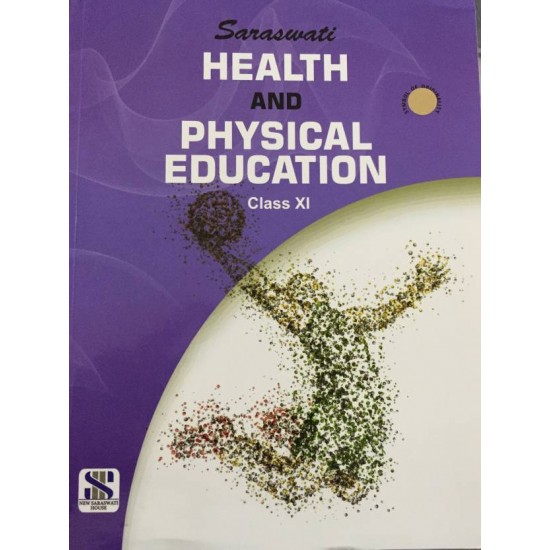 Saraswati Health and Physical Education Class -11  (English, Paperback)
