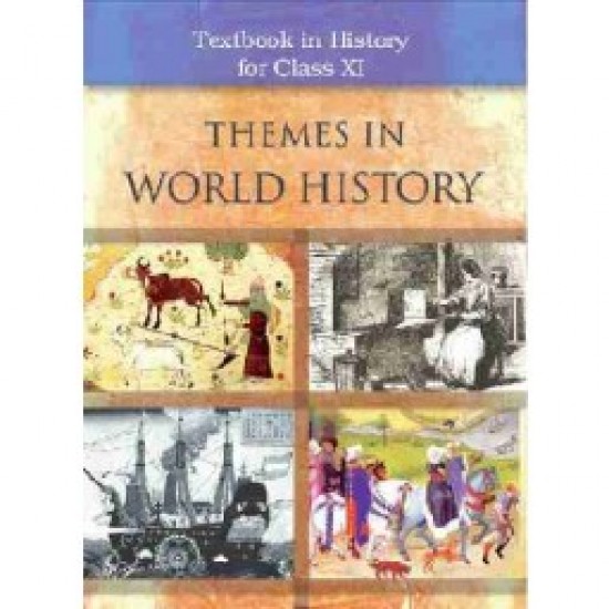 Themes In World History class 11 by Ncert 