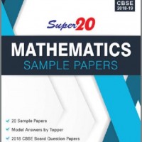 Super 20 Mathematics Sample Papers Class 10th by Keshwanti Negi