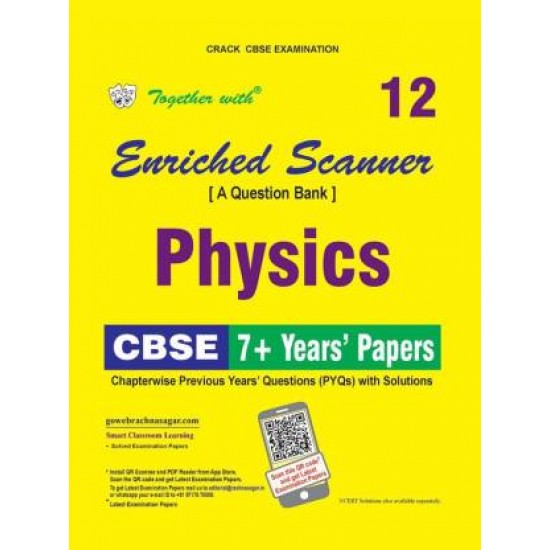Together with Enriched Scanner PYQs Physics Class 12 by Rachna Sagar