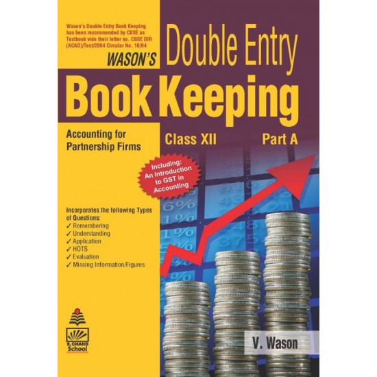 Wason’s Double Entry Book Keeping Part A for Class XII by V. WASON