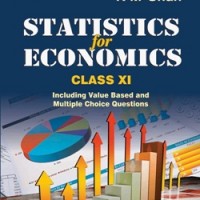 Statistics for Economics for Class11 by N.M Shah